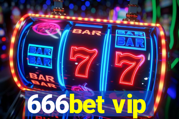 666bet vip